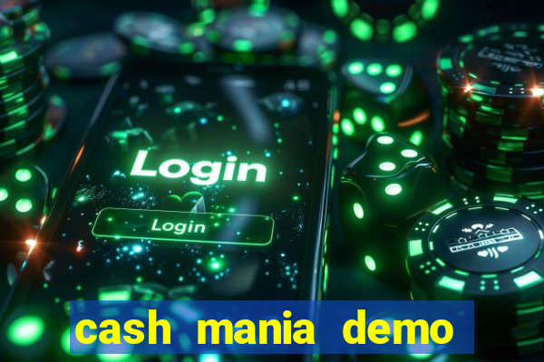 cash mania demo live bet