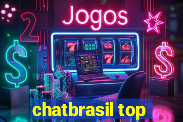 chatbrasil top