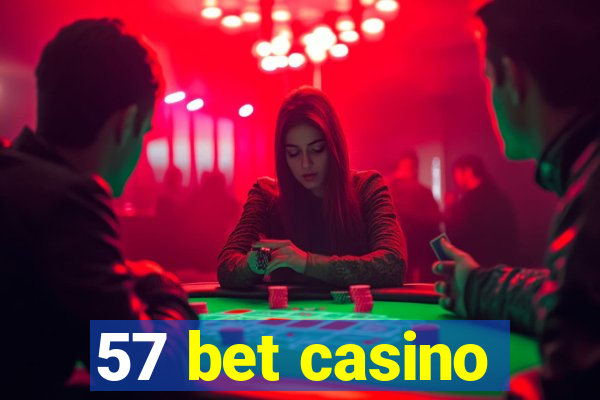 57 bet casino