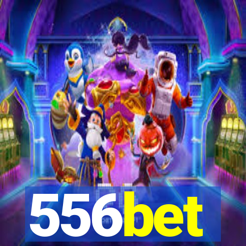 556bet