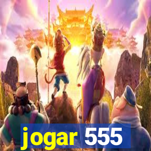 jogar 555