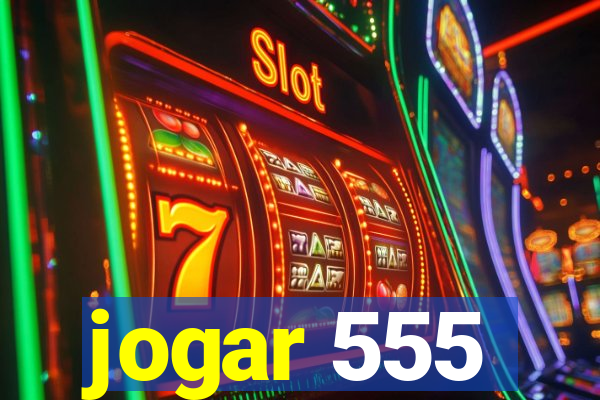 jogar 555