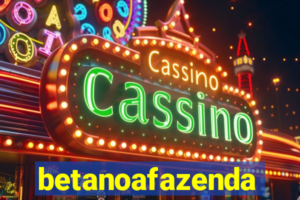 betanoafazenda