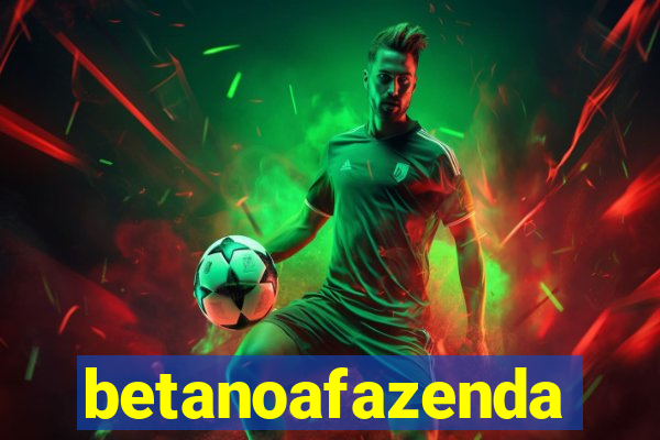 betanoafazenda