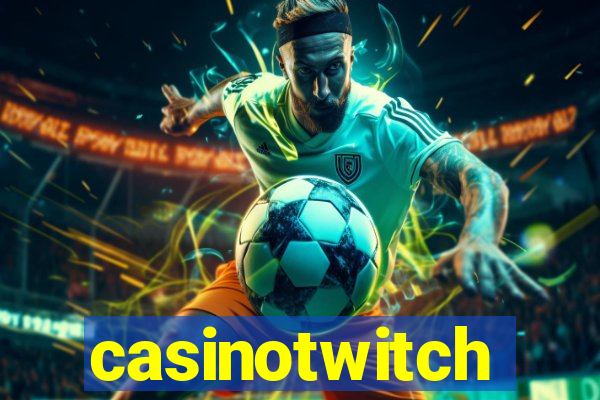 casinotwitch