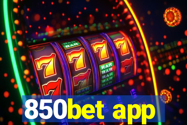 850bet app