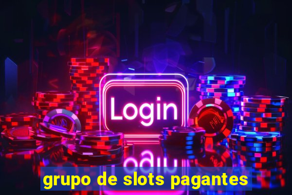 grupo de slots pagantes