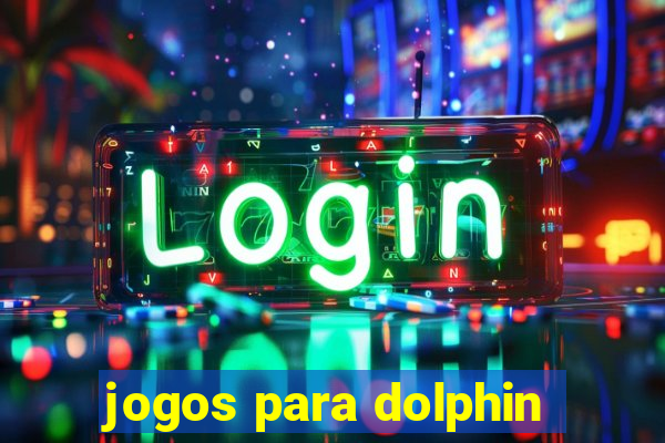 jogos para dolphin