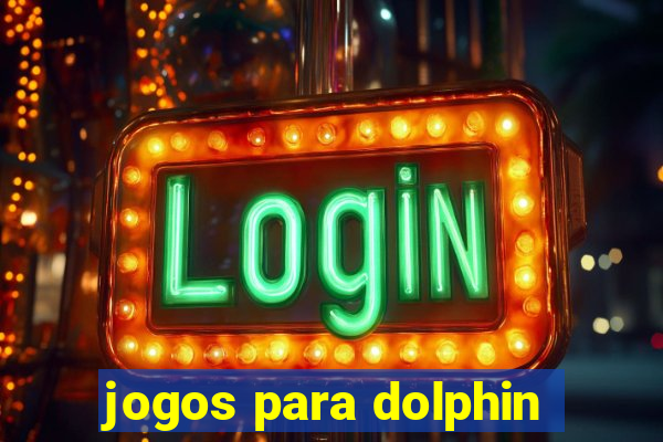 jogos para dolphin