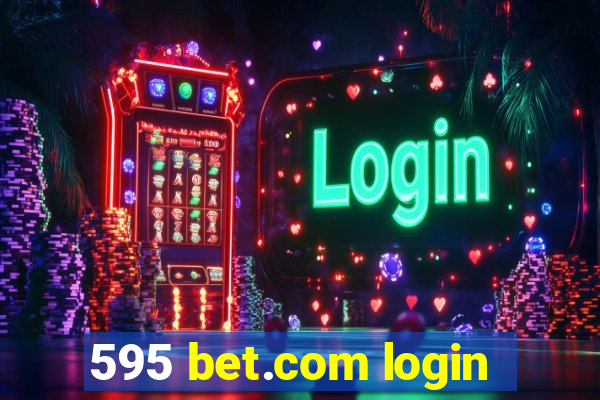 595 bet.com login