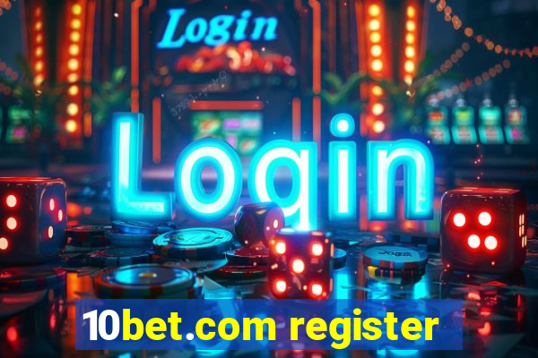 10bet.com register