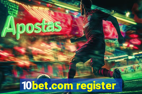 10bet.com register