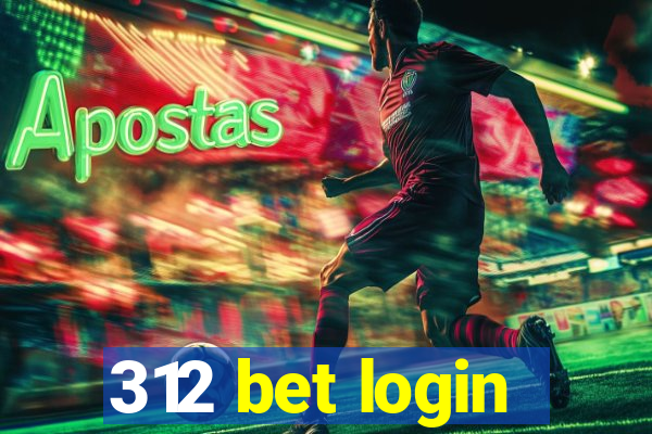 312 bet login