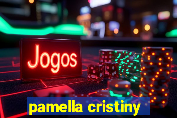 pamella cristiny