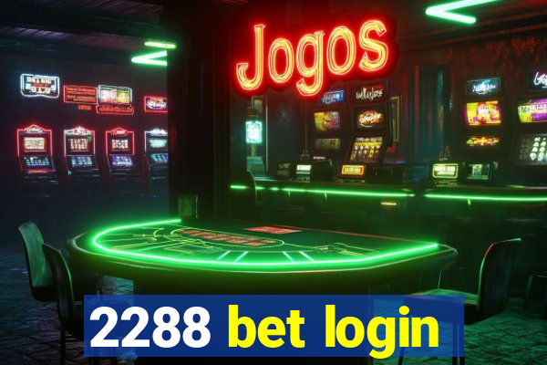 2288 bet login