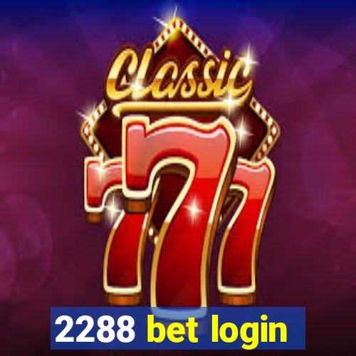 2288 bet login