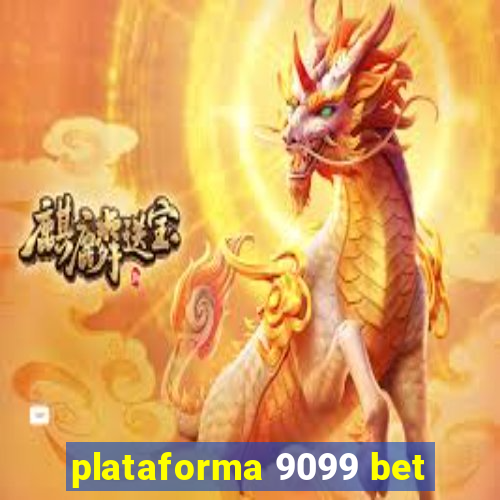 plataforma 9099 bet