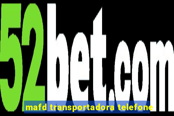 mafd transportadora telefone