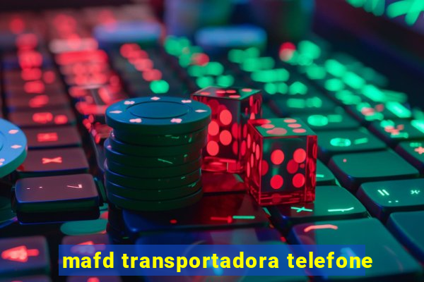 mafd transportadora telefone