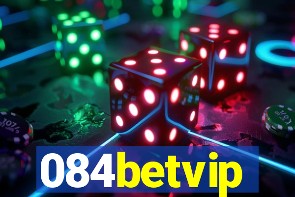 084betvip