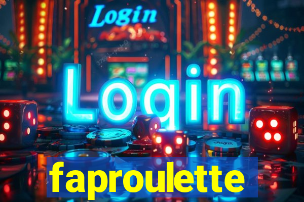 faproulette