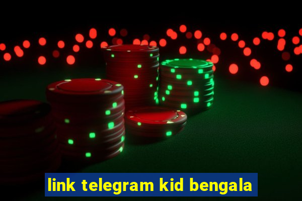 link telegram kid bengala