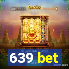 639 bet