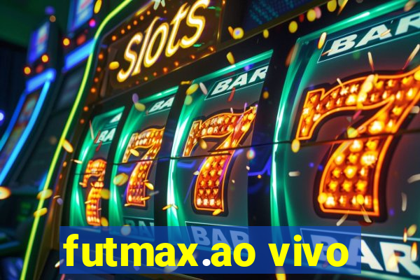 futmax.ao vivo