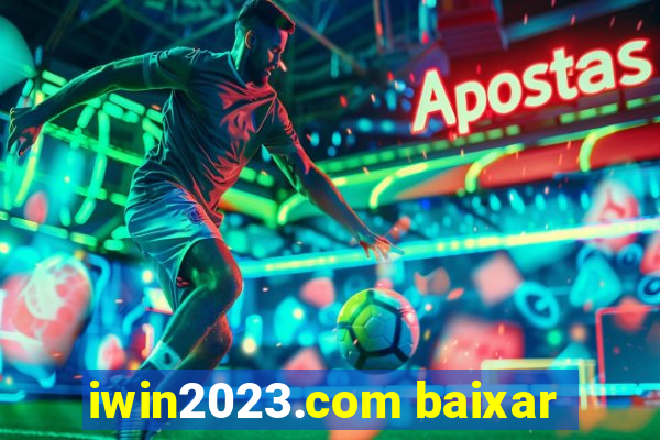 iwin2023.com baixar