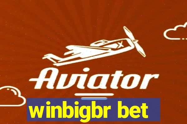 winbigbr bet