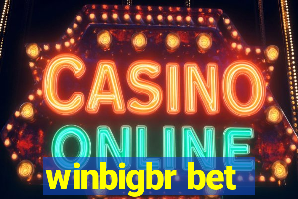 winbigbr bet