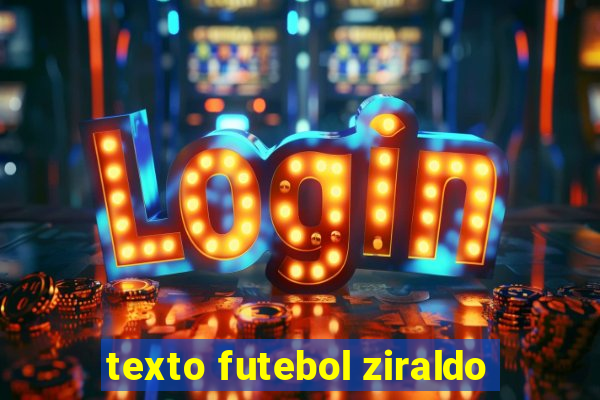 texto futebol ziraldo