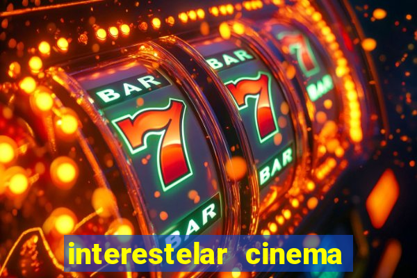 interestelar cinema 2024 cinemark