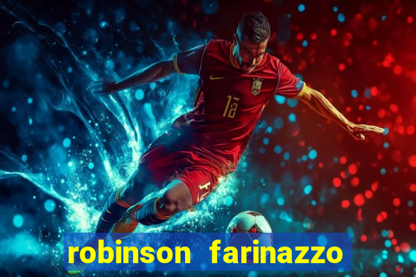 robinson farinazzo casal patente