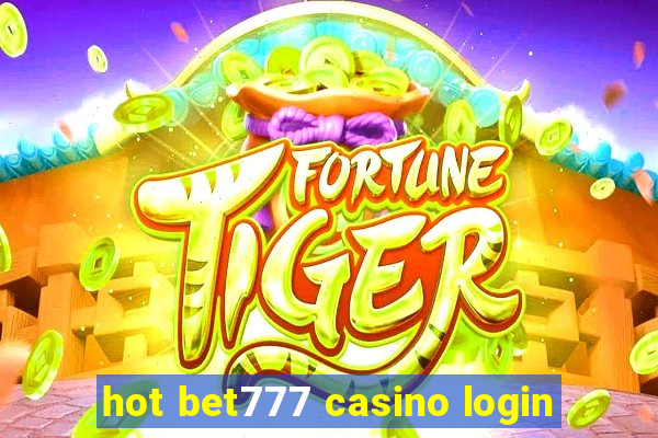 hot bet777 casino login