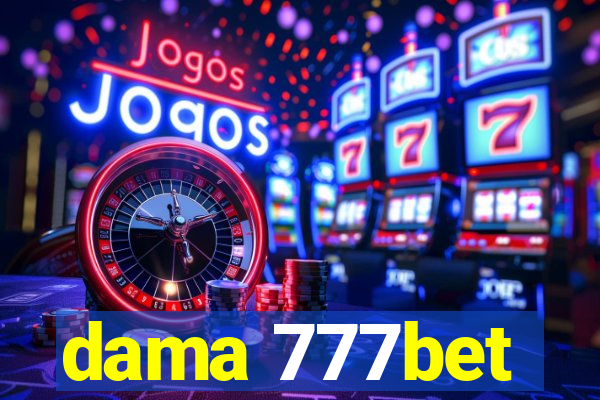 dama 777bet