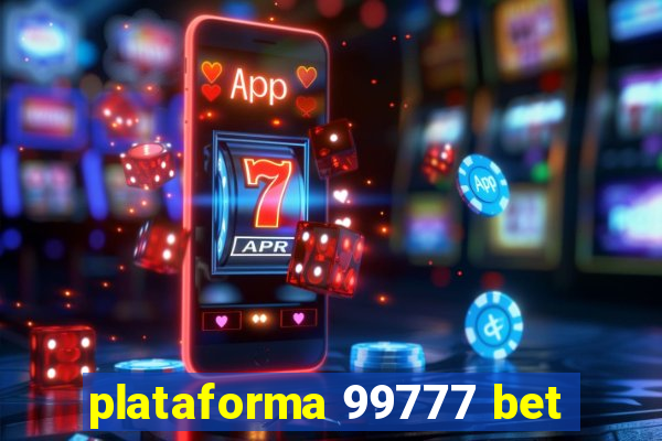 plataforma 99777 bet