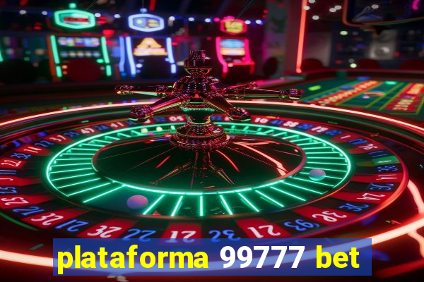 plataforma 99777 bet