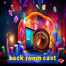 back room cast