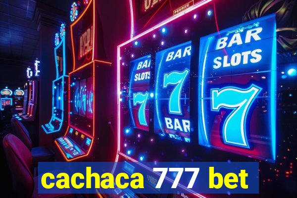 cachaca 777 bet