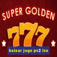 baixar jogo ps2 iso