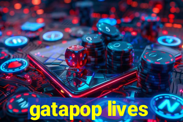 gatapop lives