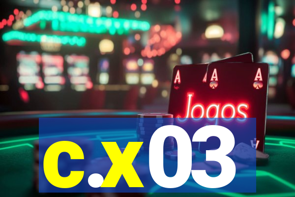 c.x03