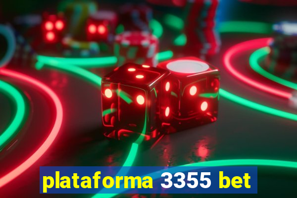 plataforma 3355 bet