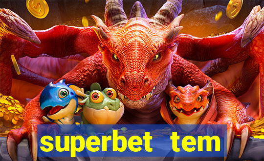 superbet tem pagamento antecipado