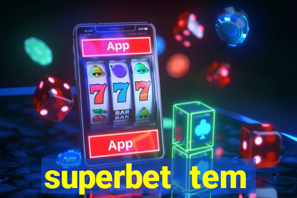 superbet tem pagamento antecipado