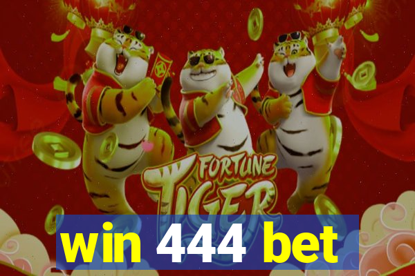 win 444 bet