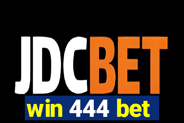 win 444 bet