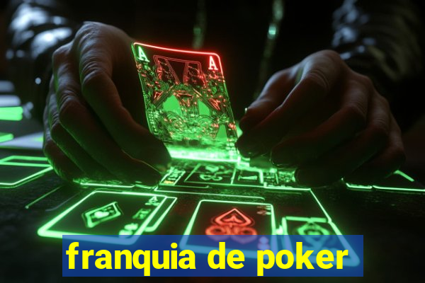 franquia de poker