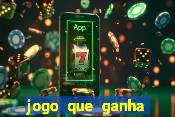 jogo que ganha dinheiro sem investir